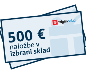 Nagrada: 1x 500 evrov v Triglav naložbenem skladu po vaši izbiri.